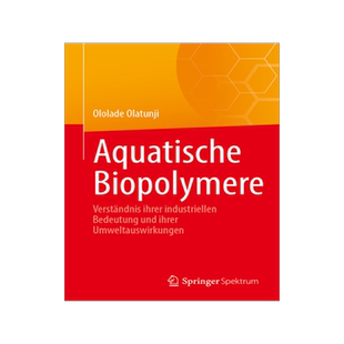 预订 Aquatische Biopolymere: Verstandnis ihrer industriellen Bedeutung und ihrer Umweltauswirkungen