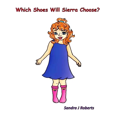 预订 Which Shoes Will Sierra Choose?: 9780692881057