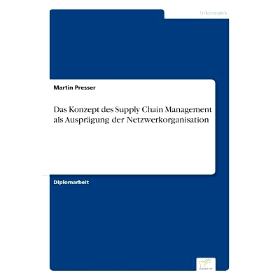 预订 Das Konzept Des Supply Chain Management ALS Auspragung Der Netzwerkorganisation: 9783838655772