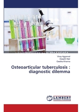 预订 Osteoarticular Tuberculosis: Diagnostic Dilemma: 9783659456879