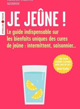 预订 Je jeûne ! : le guide indispensable sur les bienfaits uniques des cures de jeûne : intermittent, saisonnier...