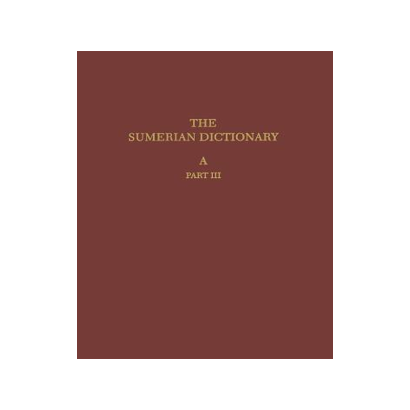 [预订]The Sumerian Dictionary of the University Museum of the University of Pennsylvania, Volume 1 9780924171581