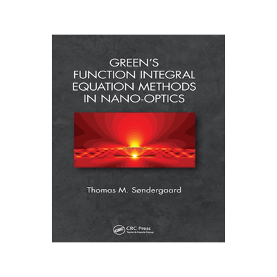预订 Green’s Function Integral Equation Methods in Nano-Optics