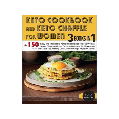 [预订]Keto Cookbook and keto Chaffle for Women: +150 Easy and Irresistible Ketogenic Recipes to Lose Weigh 9781803062594