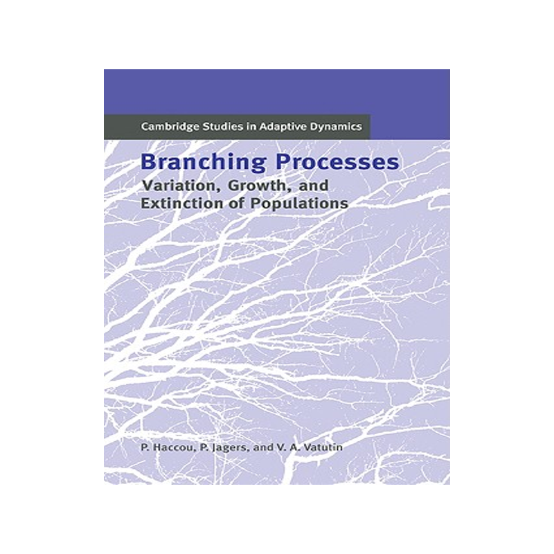 【预售】Branching Processes: Variation, Growth, and