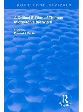 预订 A Critical Edition of Thomas Middleton’s the Witch: 9780367184018