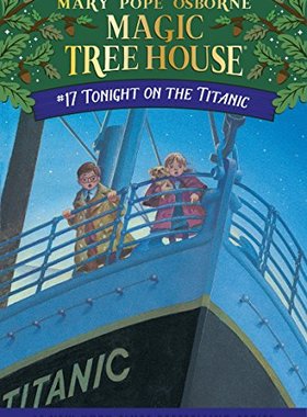 英文原版 神奇树屋17：泰坦尼克号惊魂夜 Magic Tree House: Tonight on the Titanic