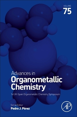 【预订】Advances in Organometallic Chemistry, 75
