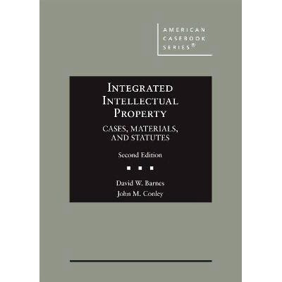 预订 Integrated Intellectual Property: Cases, Materials, and Statutes: 9781684677535