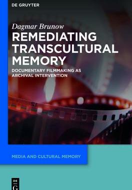 【预订】Remediating Transcultural Memory 9783110437621