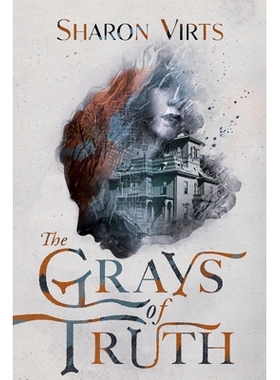 预订 The Grays of Truth *的灰色: 9781959411727