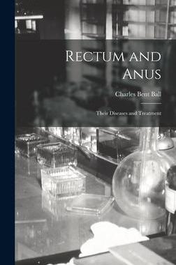 [预订]Rectum and Anus: Their Diseases and Treatment 9781019057315