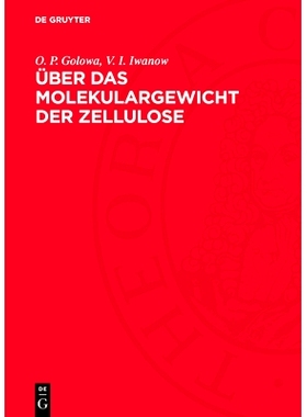 预订 Über Das Molekulargewicht Der Zellulose: 9783112783320