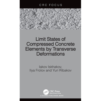 预订 Limit States of Compressed Concrete Elements by Transverse Deformations 受压混凝土构件横向变形的极限状态: 978103273