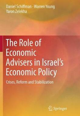 【预订】The Role of Economic Advisers in Israel’s Economic Policy:Crises, Reform and Stabilization