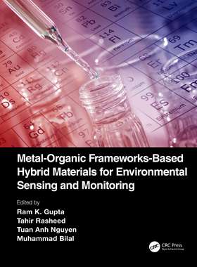 【预订】Metal-Organic Frameworks-Based Hybrid Materials for Environmental Se 9781032024530