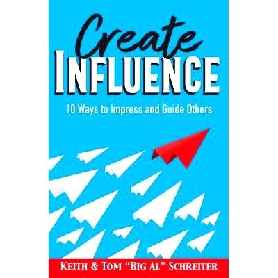 预订 Create Influence: 10 Ways to Impress and Guide Others: 9781948197274