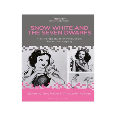 [预订]Snow White and the Seven Dwarfs: New Perspectives on Production, Reception, Legacy 9781501373961