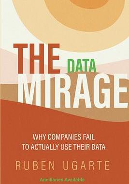 [预订]The Data Mirage: Why Companies Fail to Actually Use Their Data 9781953349521