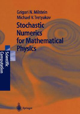【预订】Stochastic Numerics for Mathematical Physics