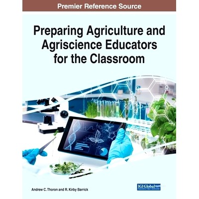 预订 Preparing Agriculture and Agriscience Educators for the Classroom 让农业和农业科学教育工作者为课堂做好准备: 9781668