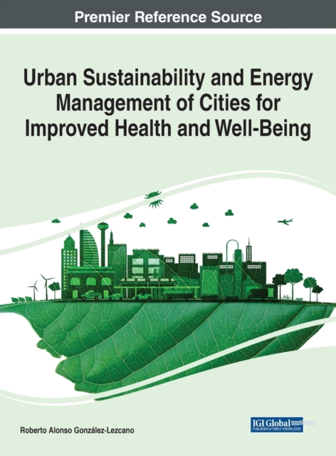 【预订】Urban Sustainability and Energy Management of Cities for Improved Health and Well-Being