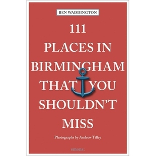 伯明翰111个你不应该错过 9783740813505 You Shouldn’t That Places Birmingham 地方 预订 Miss 111