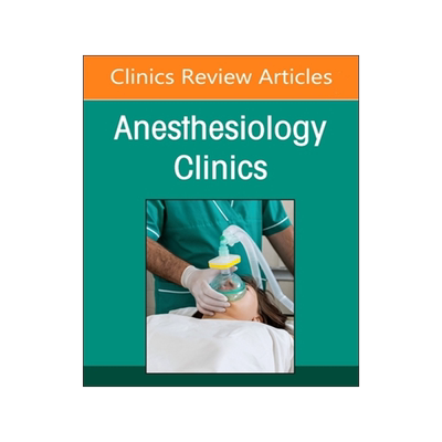 预订 Preoperative Patient Evaluation, an Issue of Anesthesiology Clinics