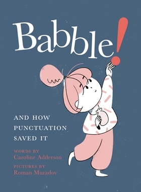 预订 Babble: And How Punctuation Saved It: 9780735265837