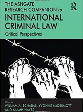 【预售】The Ashgate Research Companion to International Criminal Law