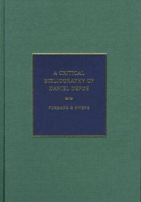 【预订】A Critical Bibliography of Daniel Defoe