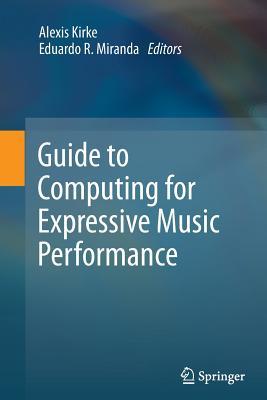 【预订】Guide to Computing for Expressive Music Performance