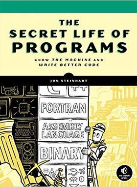 【预售】The Secret Life of Programs: Understand Computers -- Craft Better Code