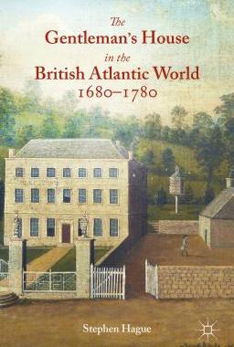 预订 The Gentleman's House in the British Atlantic World 1680-1780