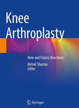 [预订]Knee Arthroplasty: New and Future Directions 9789811685934