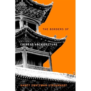 预订 The Borders of Chinese Architecture 中国建筑的边界: 9780674241015
