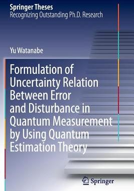 【预订】Formulation of Uncertainty Relation Between Error and Disturbance in Quantum Measurement by Using Quantum ...