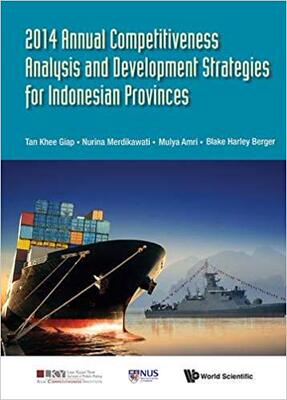 【预售】2014 ANNUAL COMPETITIVENESS ANALYSIS AND DEVELOPMENT STRATEGIES FOR INDONESIAN PROVINCES