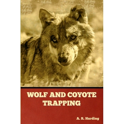 预订 Wolf and Coyote Trapping: 9781636378060
