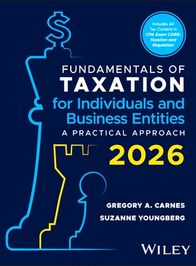 预订 Fundamentals of Taxation for Individuals and Business Entities: A Practical Approach, 2026 Edition Paperback with E