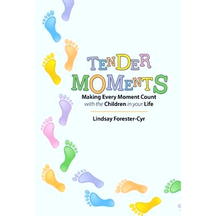 Making 9781490808161 Life the Tender Moments Children Moment Every Your 预订 Count with