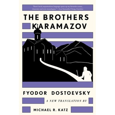 预订 The Brothers Karamazov: A New Translation by Michael R. Katz 卡拉马佐夫兄弟:迈克尔·R的新翻译。卡茨: 97813240951