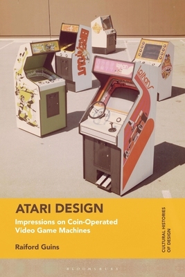 【预订】Atari Design: Impressions on Coin-Operated Video Game Machines