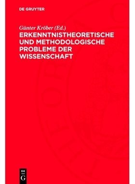 预订 Erkenntnistheoretische Und Methodologische Probleme Der Wissenschaft: 9783112777244
