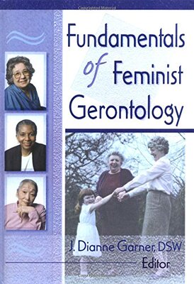 【预订】Fundamentals of Feminist Gerontology