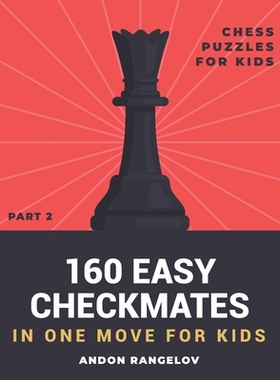 【预订】160 Easy Checkmates in One Move for Kids, Part 2 9798201557287