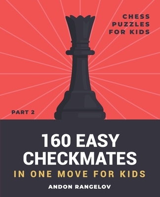 【预订】160 Easy Checkmates in One Move for Kids, Part 2 9798201557287