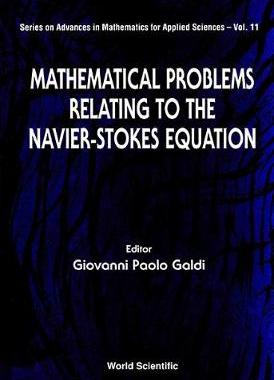 【预订】MATHEMATICAL PROBLEMS RELATING TO THE NAVIER-STOKES EQUATIONS