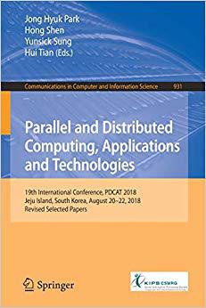 【预售】Parallel and Distributed Computing, Applications and Technologies