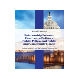 预订 Relationship Between Healthcare Delivery, Public Policy, and Public and Community Health